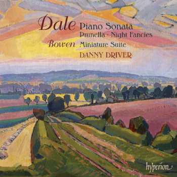 CD York Bowen: Piano Sonata • Prunella • Night Fancies • Miniature Suite