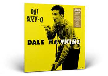 LP Dale Hawkins: Oh! Suzy-Q