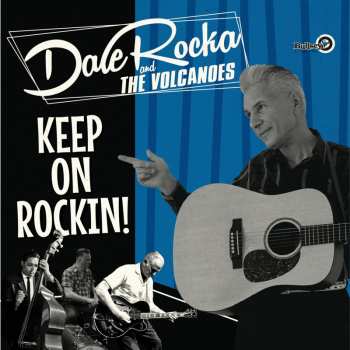 LP Dale Rocka & The Volcanoes: Keep On Rockin!