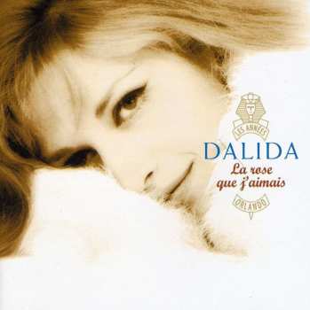 CD Dalida: La Rose Que J'aimais