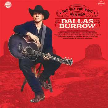 CD Dallas Burrow: Way The West Was Won