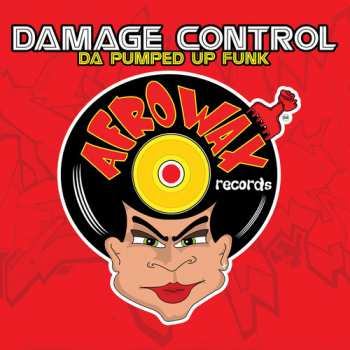 Album Damage Control: Da Pumped Up Phunk