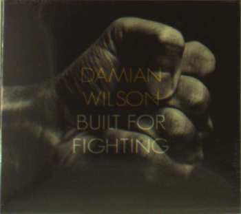 CD Damian Wilson: Built For Fighting DIGI