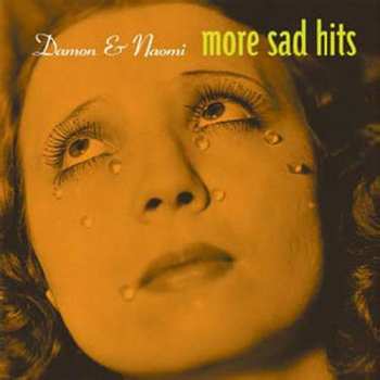 LP Damon & Naomi: More Sad Hits