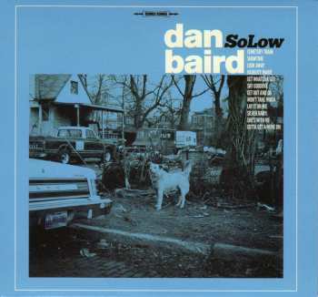 Album Dan Baird: SoLow