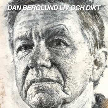Album Dan Berglund: Liv Och Dikt