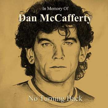 Album Dan McCafferty: In Memory of Dan McCafferty: No Turning Back