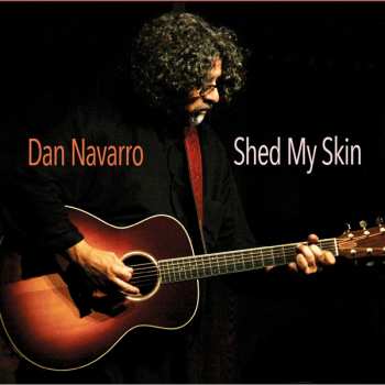 CD Dan Navarro: Shed My Skin