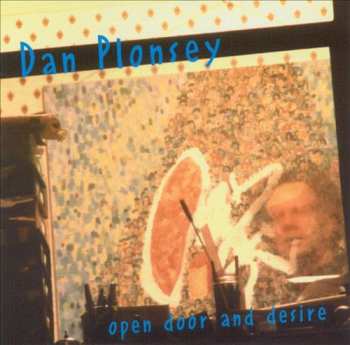 Album Dan Plonsey: Open Door And Desire