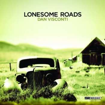CD Dan Visconti: Lonesome Roads
