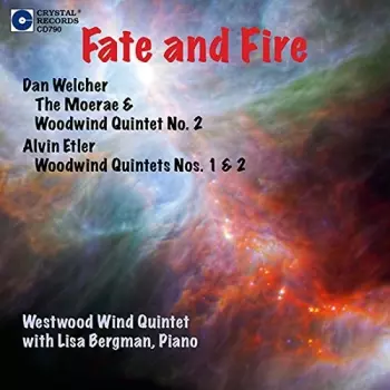 Dan Welcher: Fate And Fire