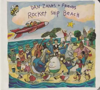 Dan Zanes And Friends: Rocket Ship Beach