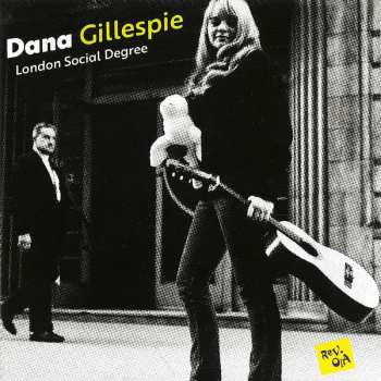 CD Dana Gillespie: London Social Degree
