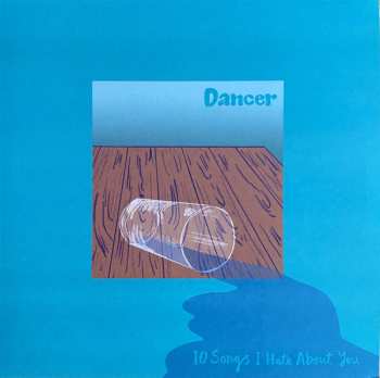 Album Dancer: 10 Songs I Hate About You