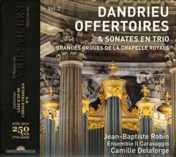 Album Jean-François Dandrieu: Orgelwerke & Triosonaten