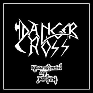 LP Danger Cross: Recitation Of Death LTD