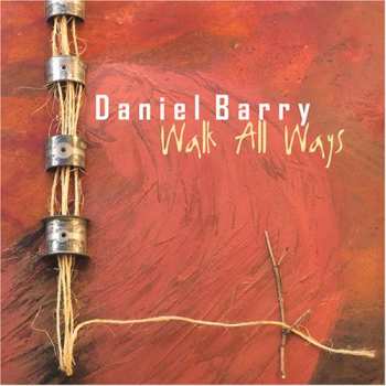 Album Daniel Barry: Walk All Ways