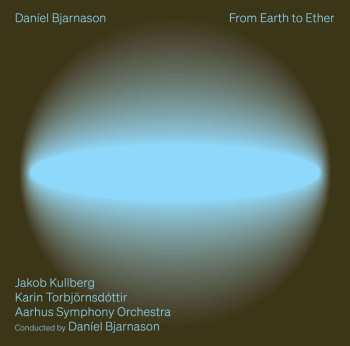 CD Daníel Bjarnason: From Earth To Ether