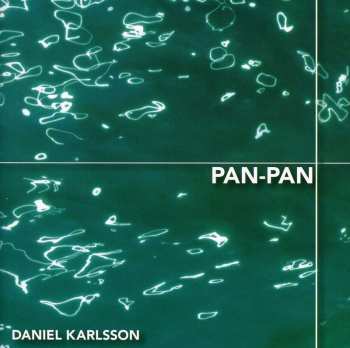 CD Daniel Karlsson: Pan-Pan
