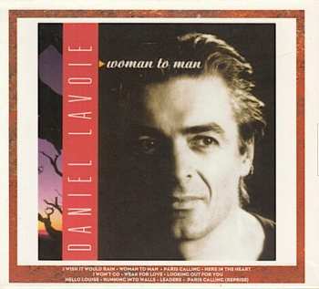 2CD/Doos Daniel Lavoie: Cravings / Woman To Man