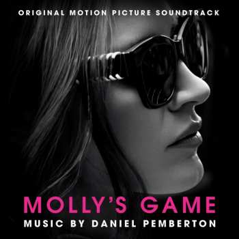 Album Daniel Pemberton: Molly's Game (Original Motion Picture Soundtrack)