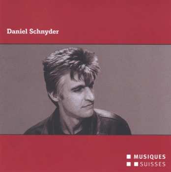 CD Daniel Schnyder: Daniel Schnyder