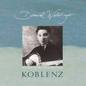 Album Daniel Weltlinger: Koblenz - A Tribute To The Family Reinhardt