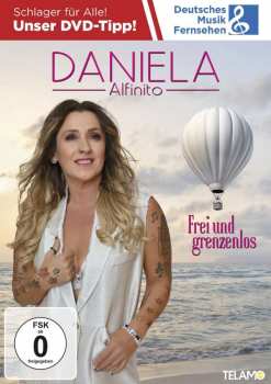 DVD Daniela Alfinito: Frei Und Grenzenlos