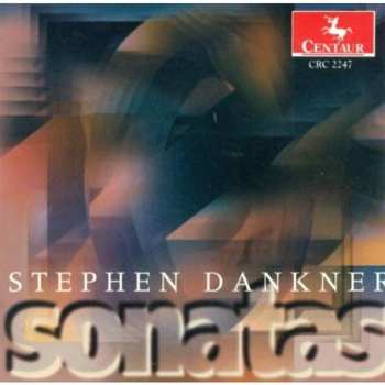 Album Stephen Dankner: Sonatas