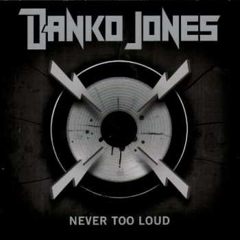 CD Danko Jones: Never Too Loud