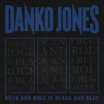 LP Danko Jones: Rock And Roll Is Black And Blue CLR