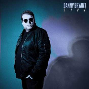 CD Danny Bryant: Rise