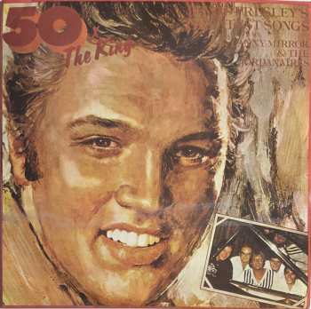 LP Danny Mirror: 50 X The King - Elvis Presley's Greatest Songs