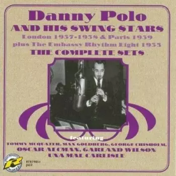 Danny Polo & His Swing Stars: The Complete Sets