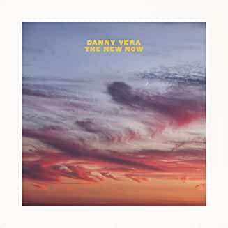 CD Danny Vera: The New Now