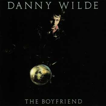 CD Danny Wilde: The Boyfriend