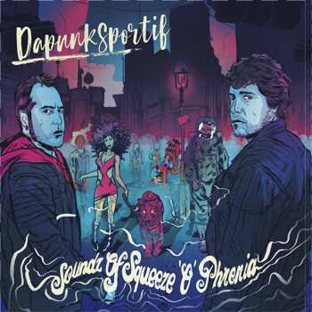 CD Dapunksportif: Soundz Of Squeeze’o’Phrenia LTD | DIGI