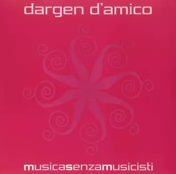 Dargen D'Amico: Musica Senza Musicisti