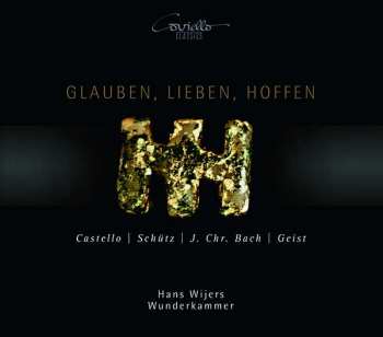 Album Dario Castello: Glauben,lieben,hoffen - Geistliche Werke