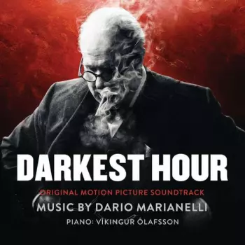 Víkingur Ólafsson: Darkest Hour (Original Motion Picture Soundtrack)