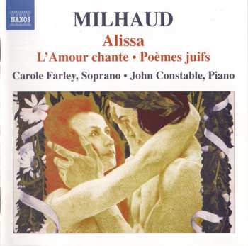 Album Darius Milhaud: Alissa • L'Amour Chante • Poèmes Juifs