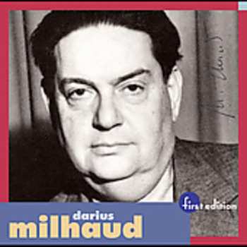 Album Darius Milhaud: Darius Milhaud