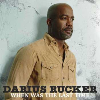 CD Darius Rucker: When Was The Last Time