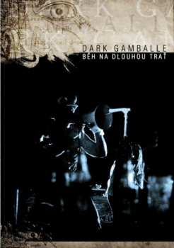 DVD Dark Gamballe: Beh Na Dlouhou Trat