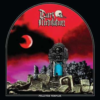 LP Dark Meditation: Polluted Temples CLR | LTD