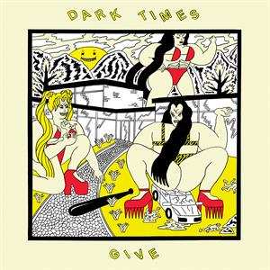 Album Dark Times: Give