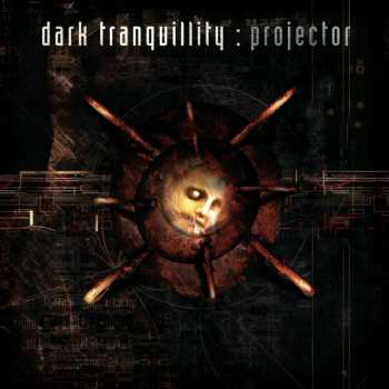 LP Dark Tranquillity: Projector (re-issue 2024)