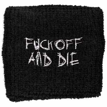 Merch Darkthrone: Zweetbandje Fuck Off And Die 