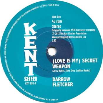 SP Darrow Fletcher: (Love Is My) Secret Weapon / How Can You Live Without Love