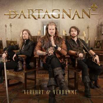 CD dArtagnan: Verehrt & Verdammt